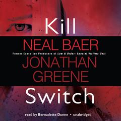 Kill Switch Audiobook, by Neal Baer, Jonathan Greene