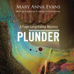 Plunder: A Faye Longchamp Mystery Audiobook, by 