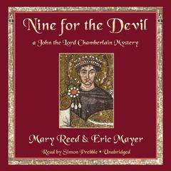 Nine for the Devil: A John the Lord Chamberlain Mystery Audiobook, by Mary Reed