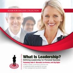 What Is Leadership?: Defining Leadership for Personal Success Audiobook, by 
