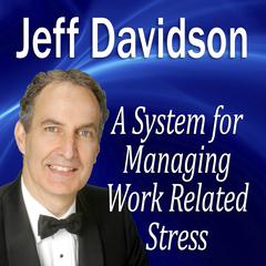 A System for Managing Work Related Stress Audiobook, by Made for Success