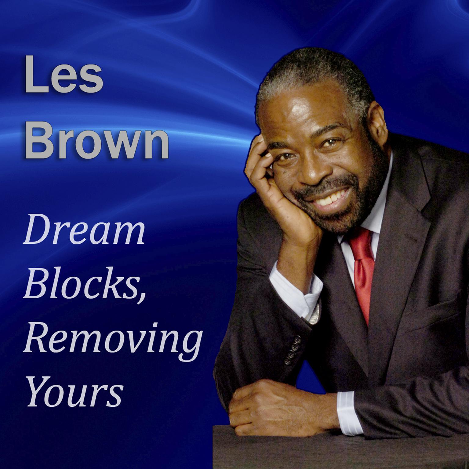 Dream Blocks, Removing Yours Audiobook, by Made for Success