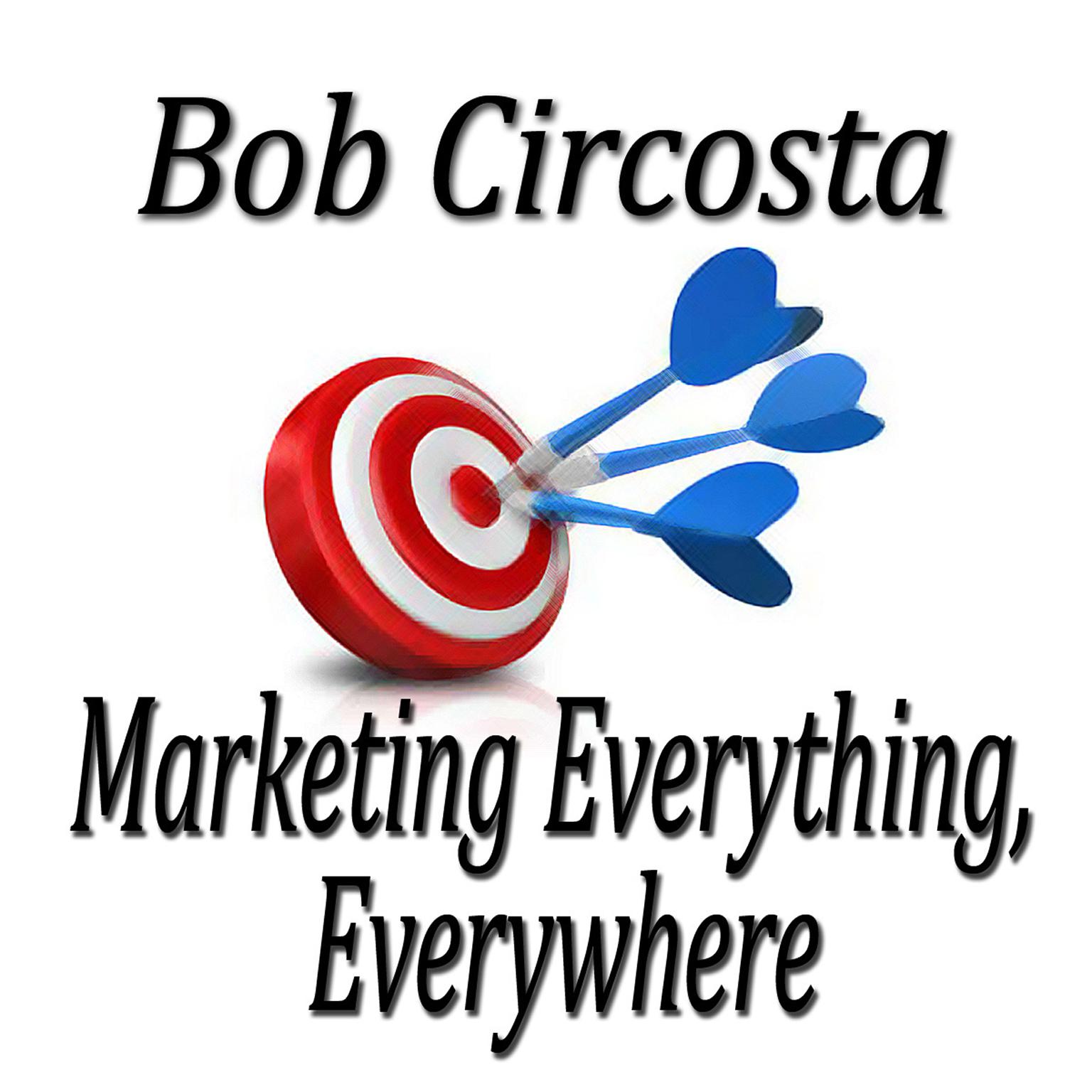 Marketing Everything, Everywhere Audiobook, by Made for Success