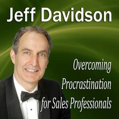 Overcoming Procrastination for Sales Professionals Audiobook, by Made for Success