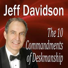The 10 Commandments of Deskmanship Audiobook, by Made for Success