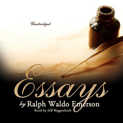 Essays by Ralph Waldo Emerson Audiobook, by 