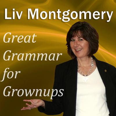 Great Grammar for Grownups Audiobook, by Liv Montgomery
