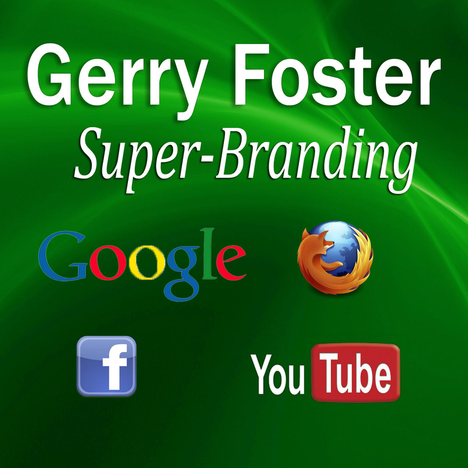 Superbranding Audiobook, by Gerry Foster