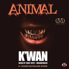 Animal Audiobook, by K’wan