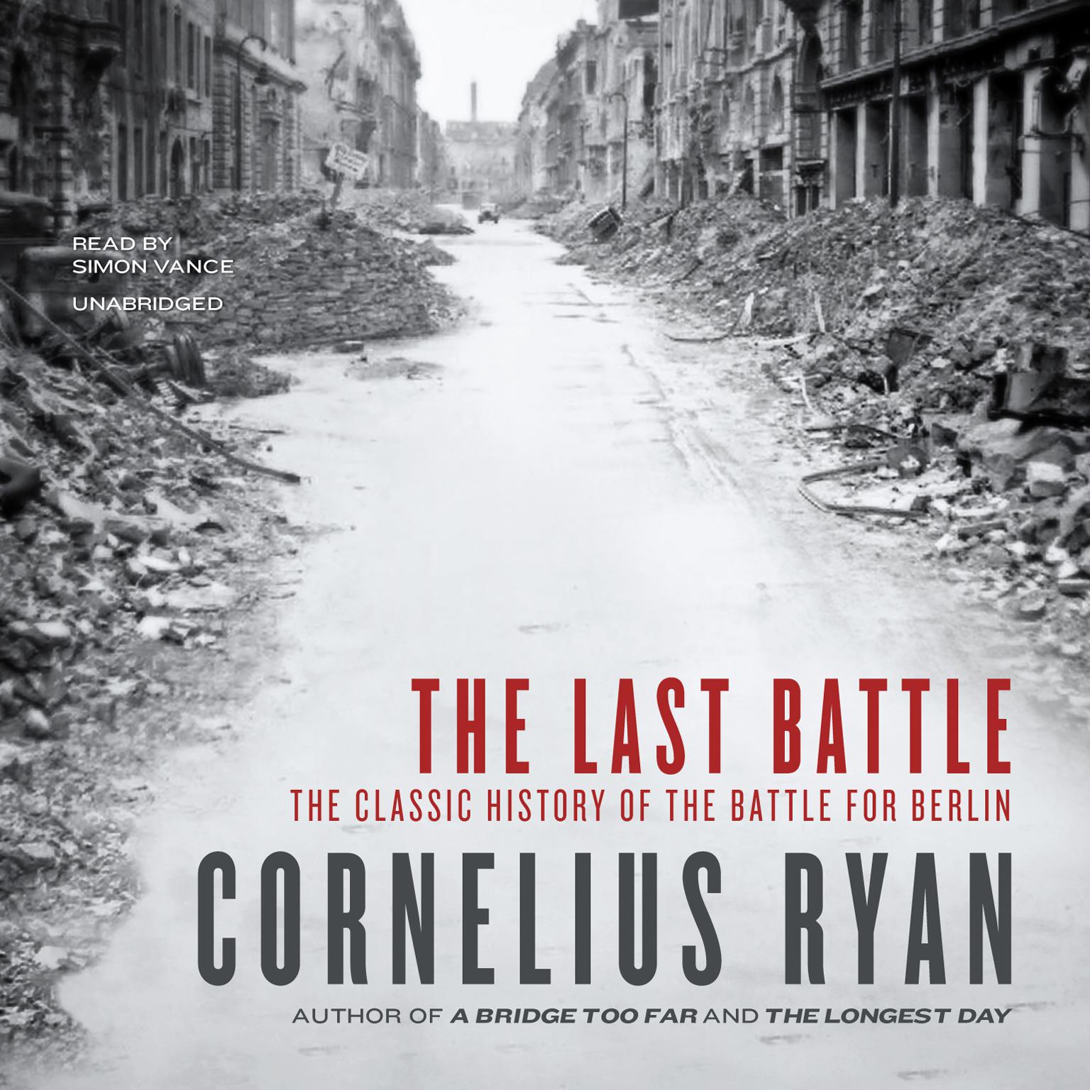 The Last Battle Audiobook, by Cornelius Ryan