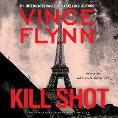 Kill Shot: An American Assassin Thriller Audiobook, by 