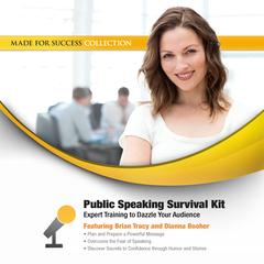 Public Speaking Survival Kit: Expert Training to Dazzle Your Audience Audiobook, by Brian Tracy