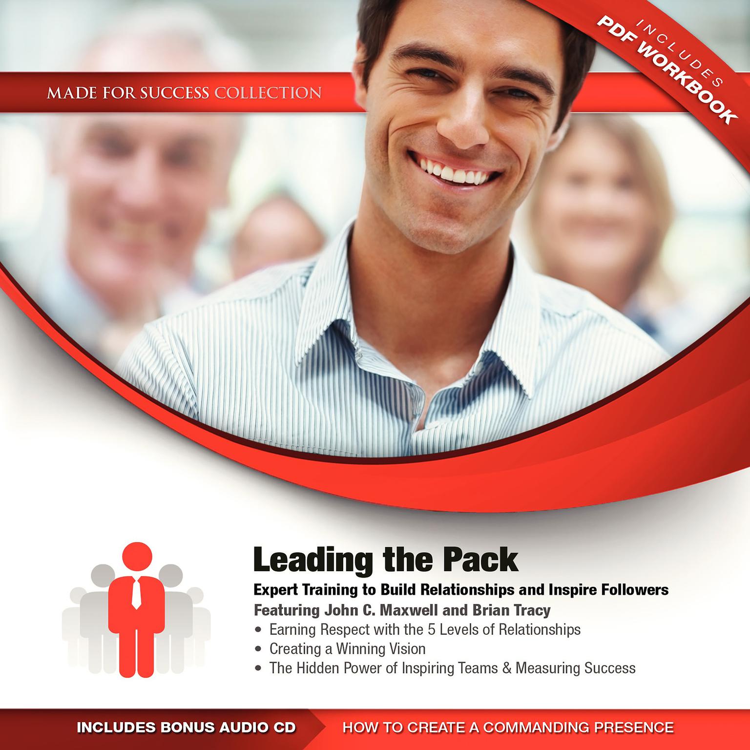 Leading the Pack: Expert Training to Build Relationships and Inspire Followers Audiobook, by Made for Success