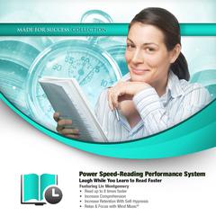 Power Speed-Reading Performance System: Laugh While You Learn to Read Faster Audiobook, by Liv Montgomery
