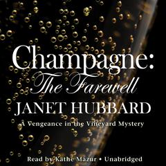 Champagne: The Farewell Audiobook, by Janet Hubbard