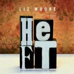 Heft Audiobook, by Liz Moore