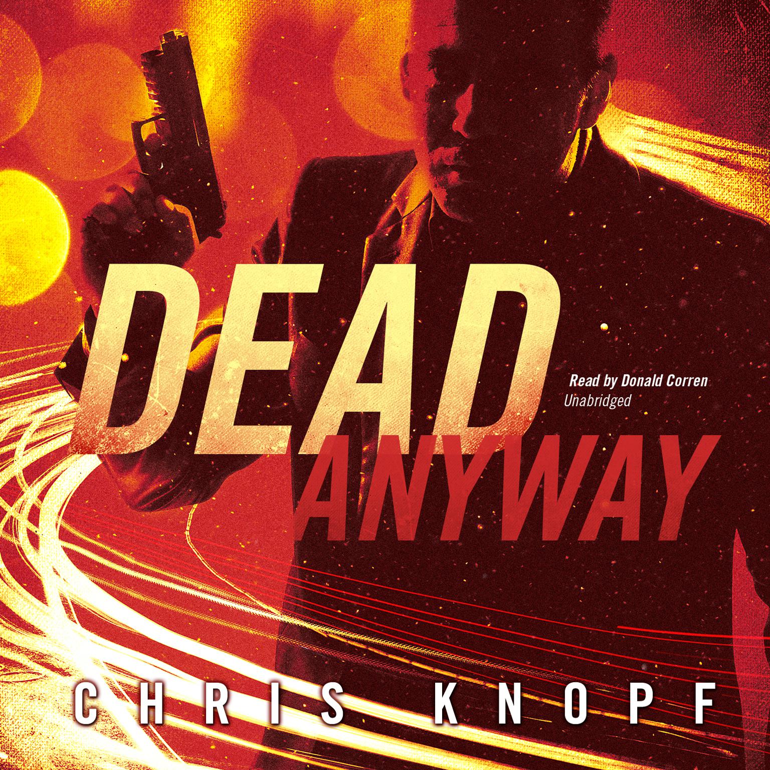 Dead Anyway Audiobook, by Chris Knopf