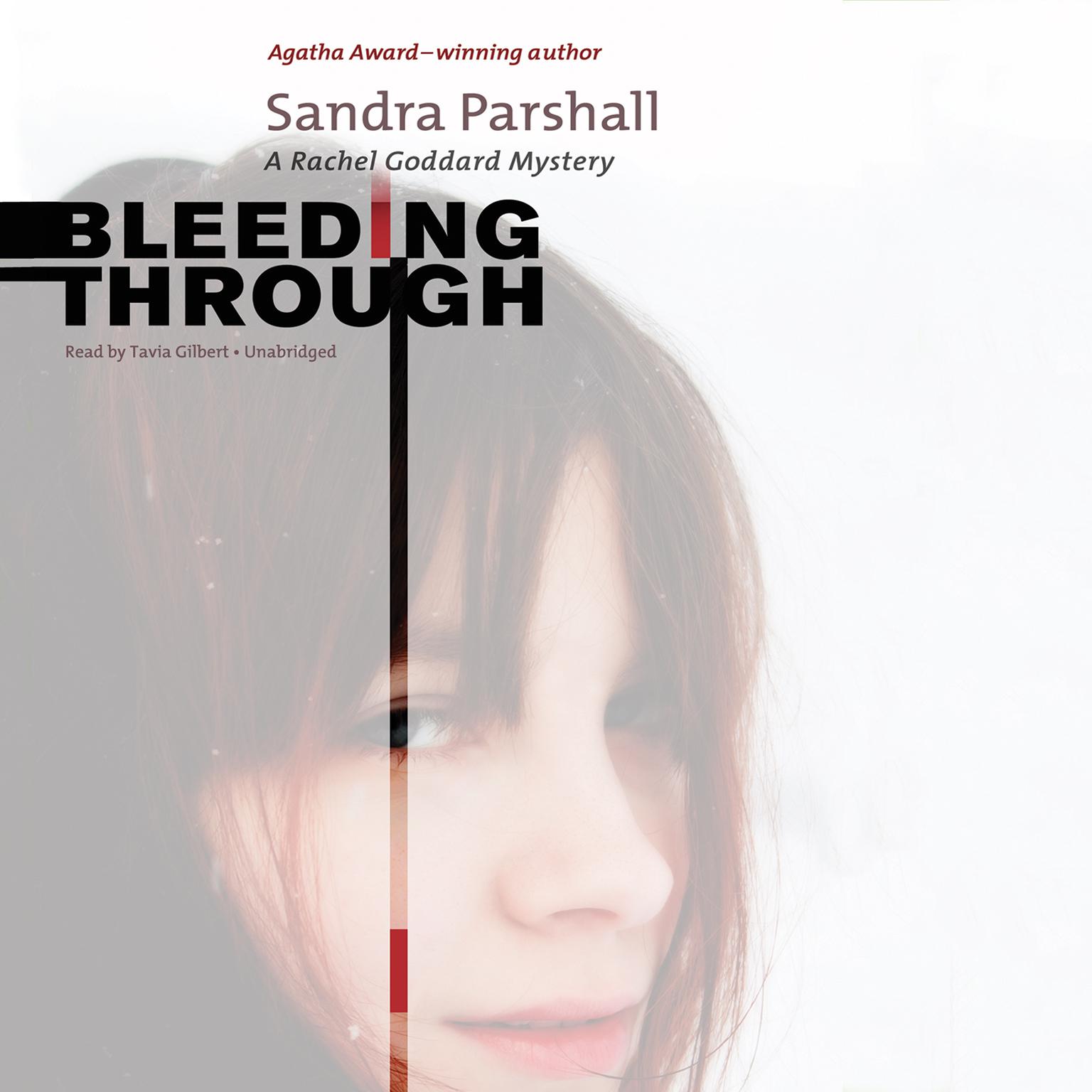 Bleeding Through: A Rachel Goddard Mystery Audiobook, by Sandra Parshall