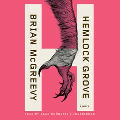 Hemlock Grove: or, The Wise Wolf Audiobook, by Brian McGreevy