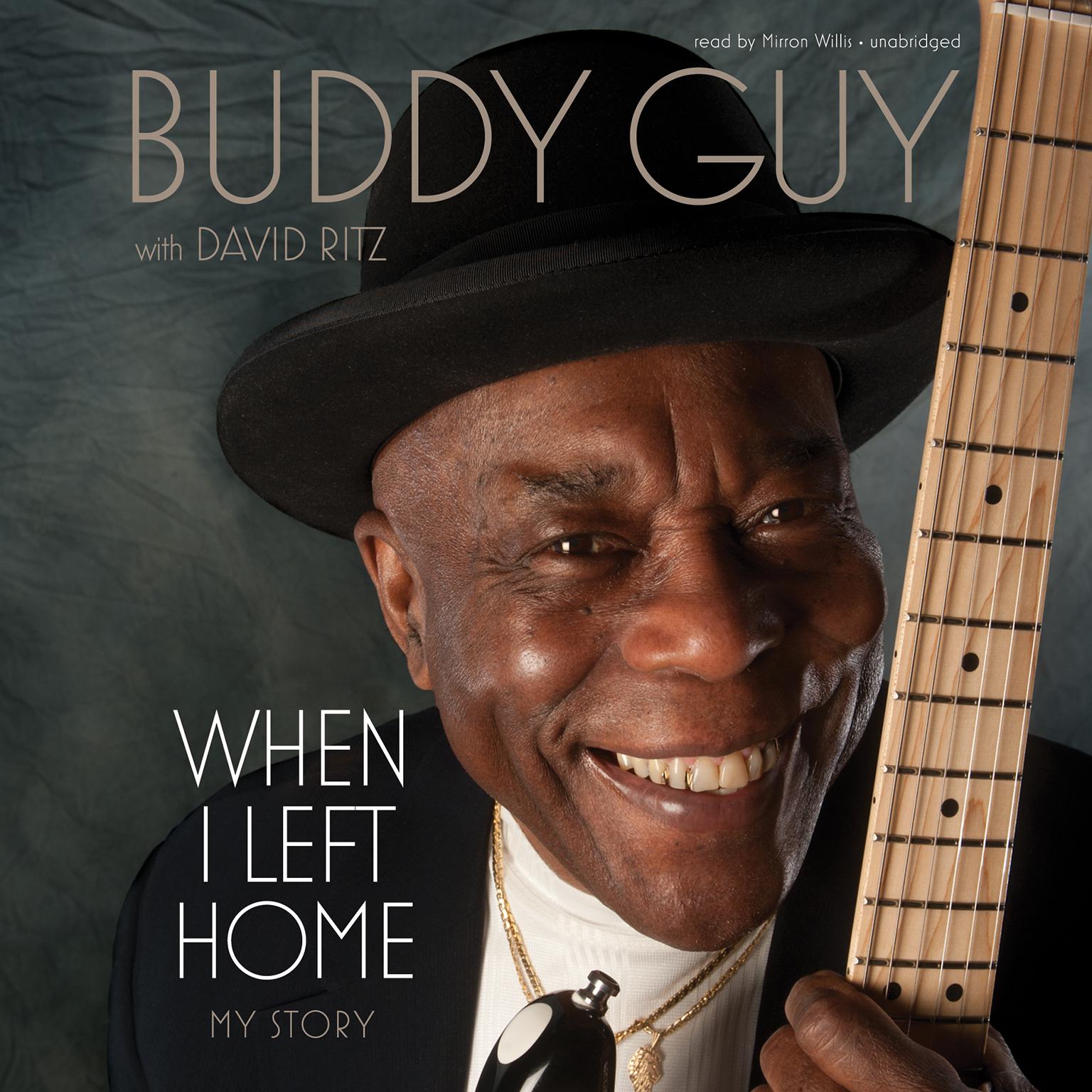 When I Left Home: My Story Audiobook, by Buddy Guy