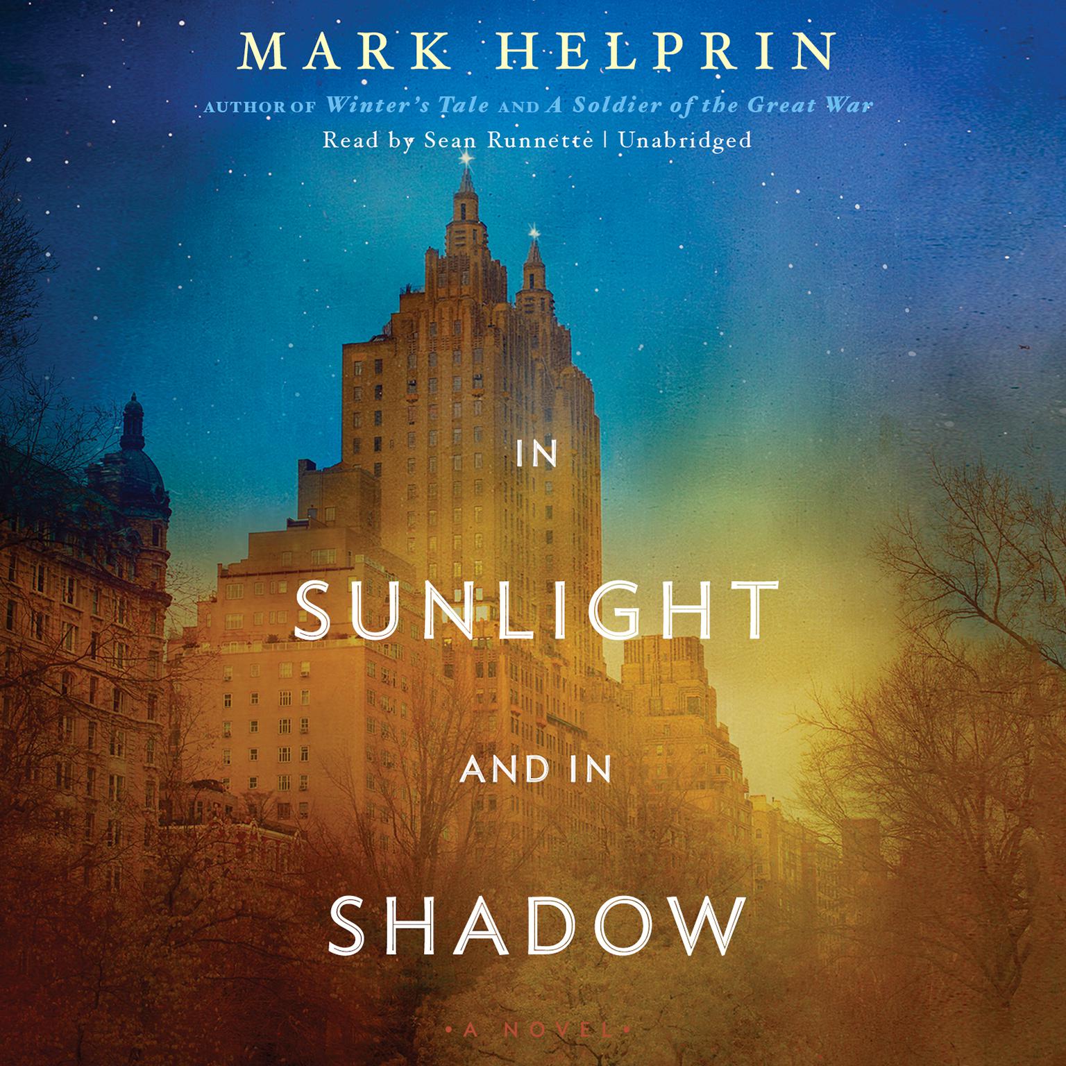 In Sunlight and in Shadow Audiobook, by Mark Helprin