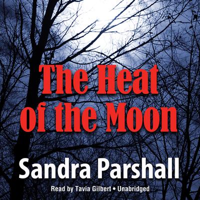 The Heat of the Moon Audiobook, by 