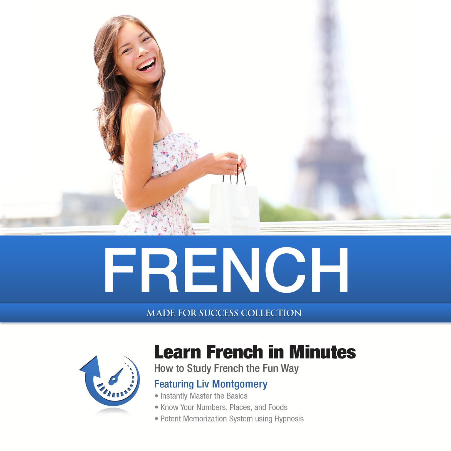 French in Minutes: How to Study French the Fun Way Audiobook, by Made for Success