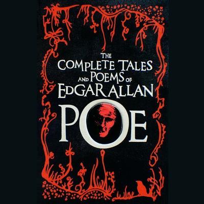 The Complete Collected Tales and Poems of Edgar Allan Poe Audiobook, by Edgar Allan Poe