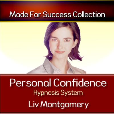 Personal Confidence Hypnosis System Audiobook, by Liv Montgomery