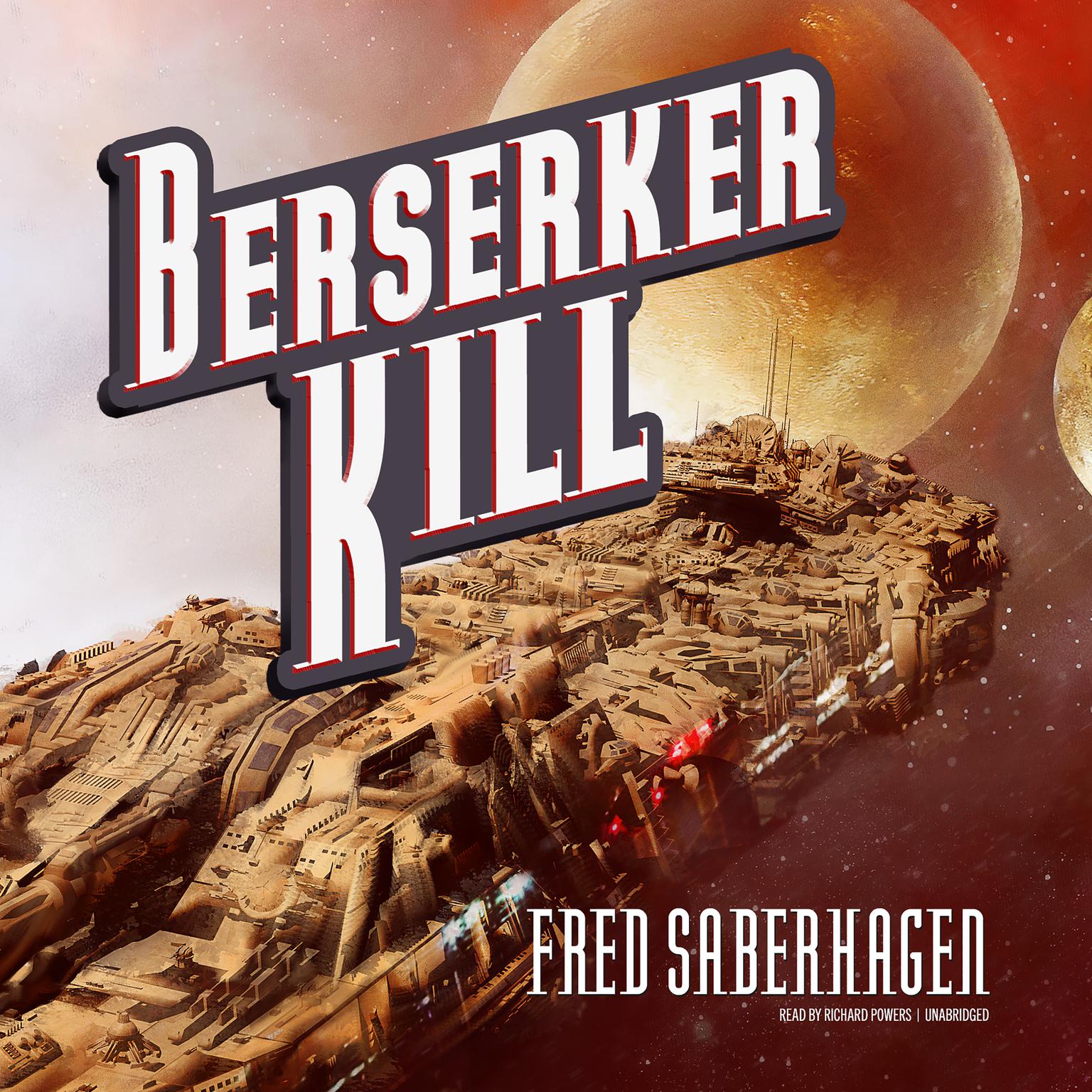 Berserker Kill Audiobook, by Fred Saberhagen