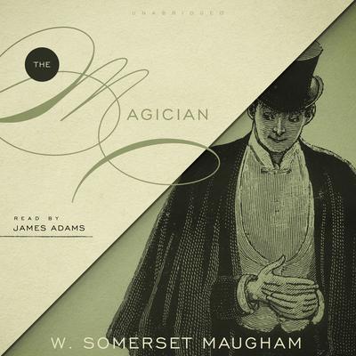The Magician Audiobook, by W. Somerset Maugham