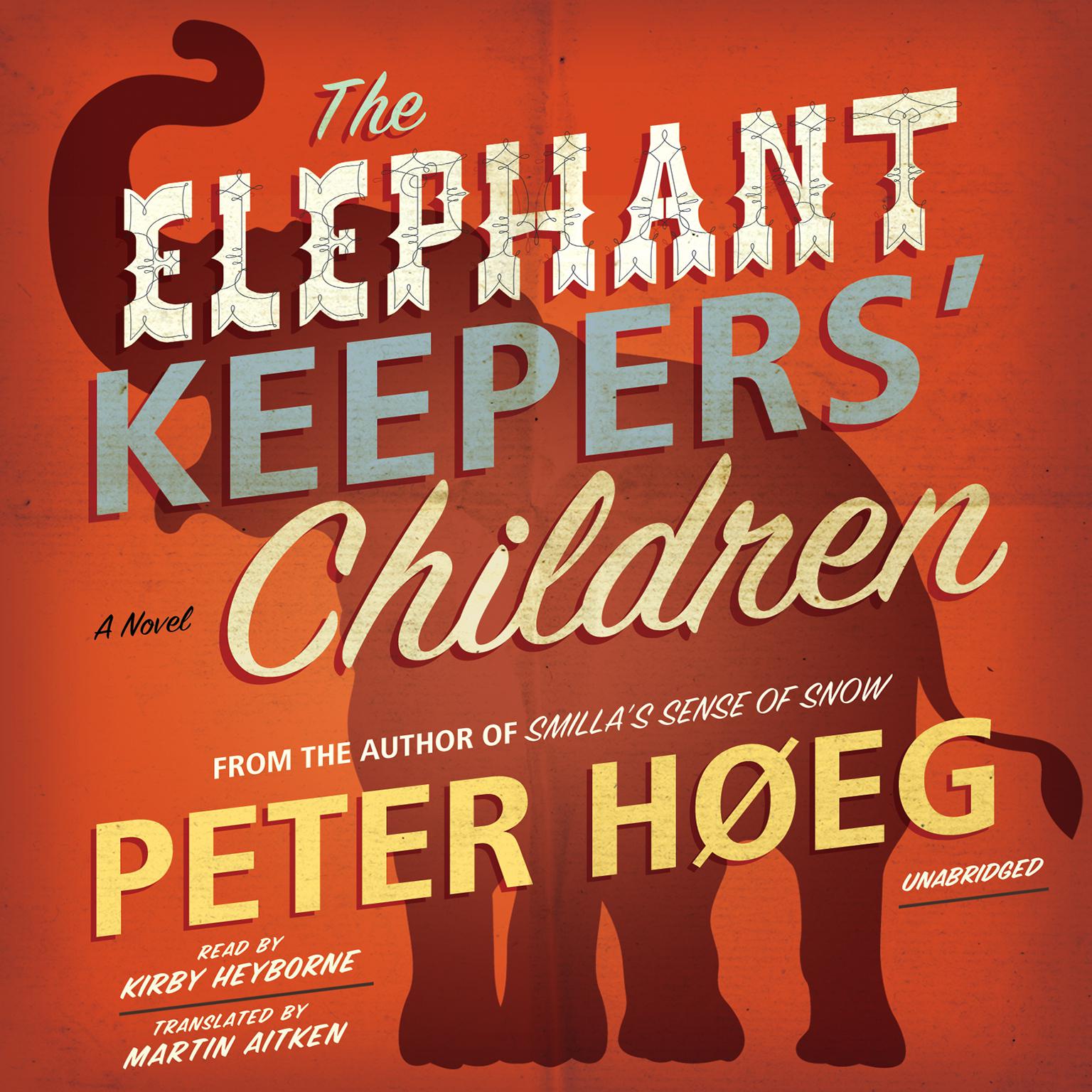 The Elephant Keepers’ Children Audiobook, by Peter Høeg