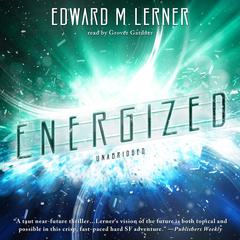 Energized Audiobook, by Edward M. Lerner
