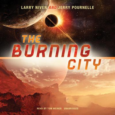 The Burning City Audiobook, by Larry Niven