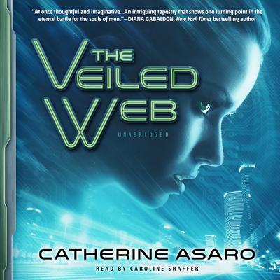 The Veiled Web Audiobook, by Catherine Asaro