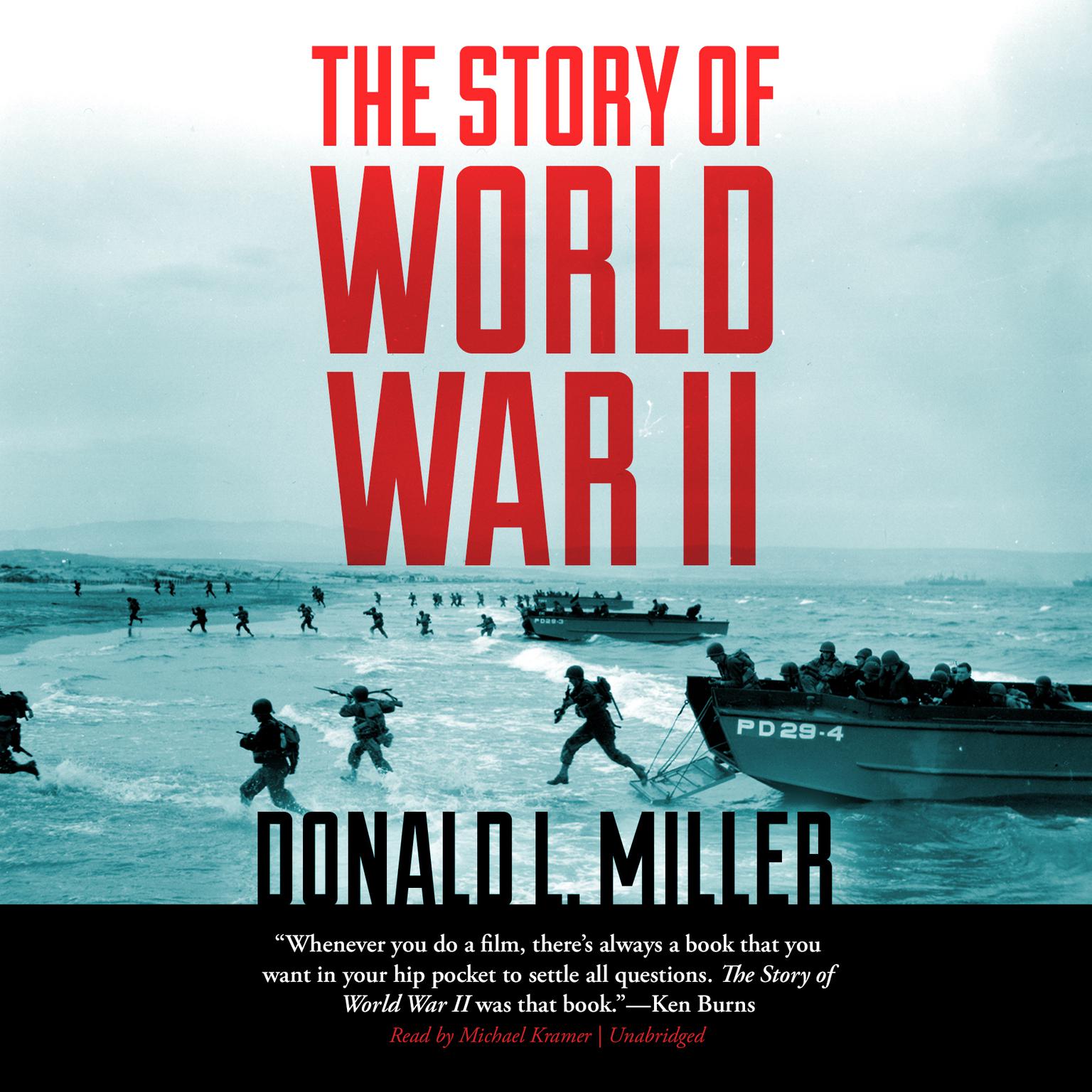 The Story of World War II Audiobook, by Donald L. Miller