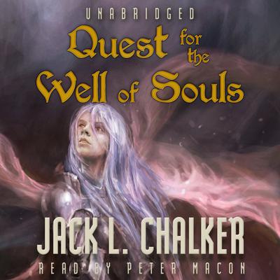Quest for the Well of Souls Audiobook, by Jack L. Chalker