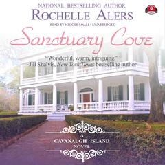 Sanctuary Cove: A Cavanaugh Island Novel Audiobook, by Rochelle Alers