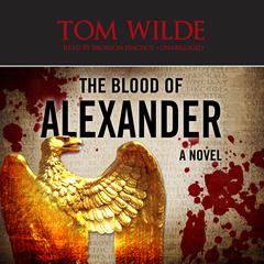 The Blood of Alexander Audiobook, by Michael Siverling