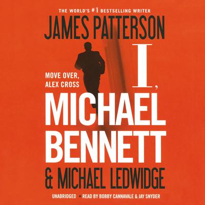 I, Michael Bennett Audiobook, by James Patterson
