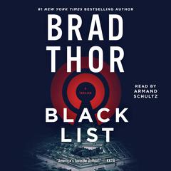 Black List: A Thriller Audiobook, by Brad Thor