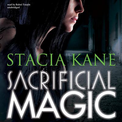 Sacrificial Magic Audiobook, by Stacia Kane