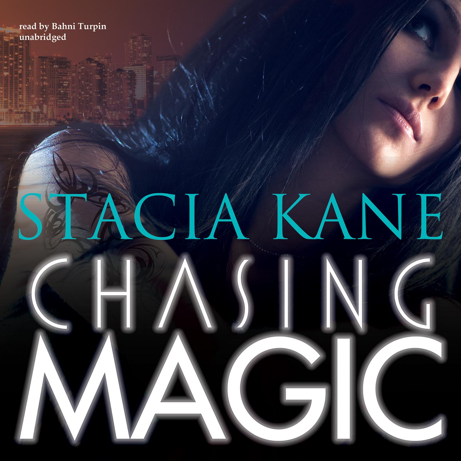 Chasing Magic Audiobook, by Stacia Kane