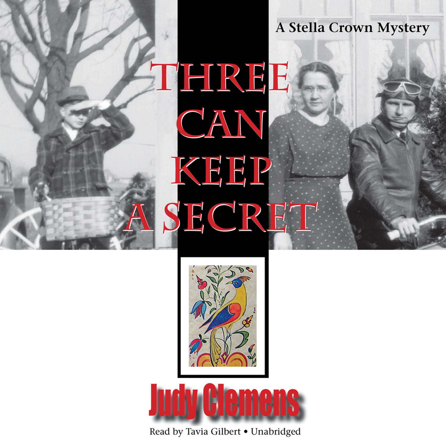 Three Can Keep a Secret: A Stella Crown Mystery Audiobook, by Judy Clemens