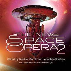 The New Space Opera 2 Audiobook, by Gardner Dozois