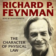 The Character of Physical Law Audiobook, by Richard P. Feynman