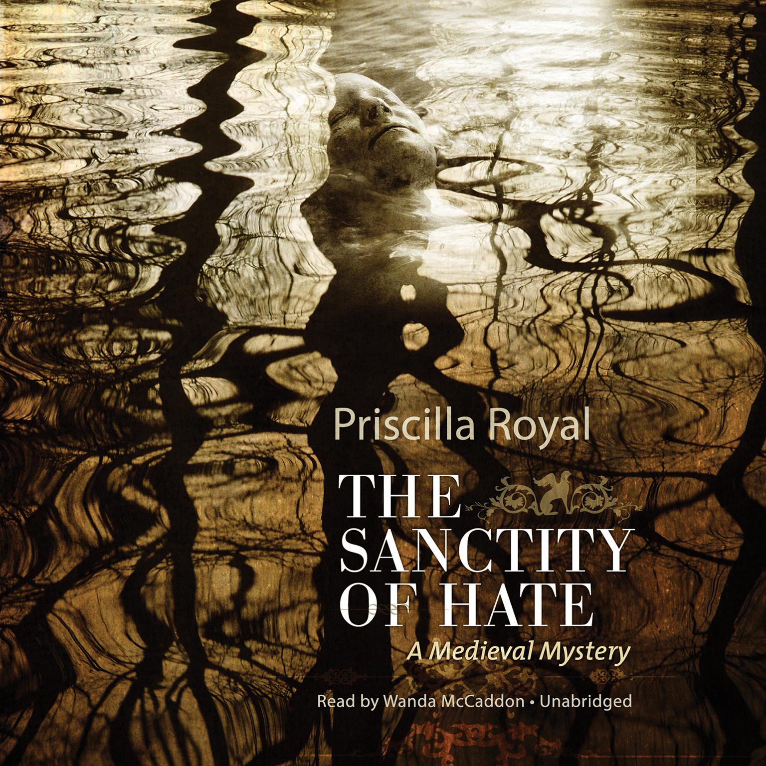 The Sanctity of Hate: A Medieval Mystery Audiobook, by Priscilla Royal