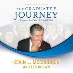 The Graduate’s Journey: Explore the Path of Possibilities Audiobook, by Made for Success