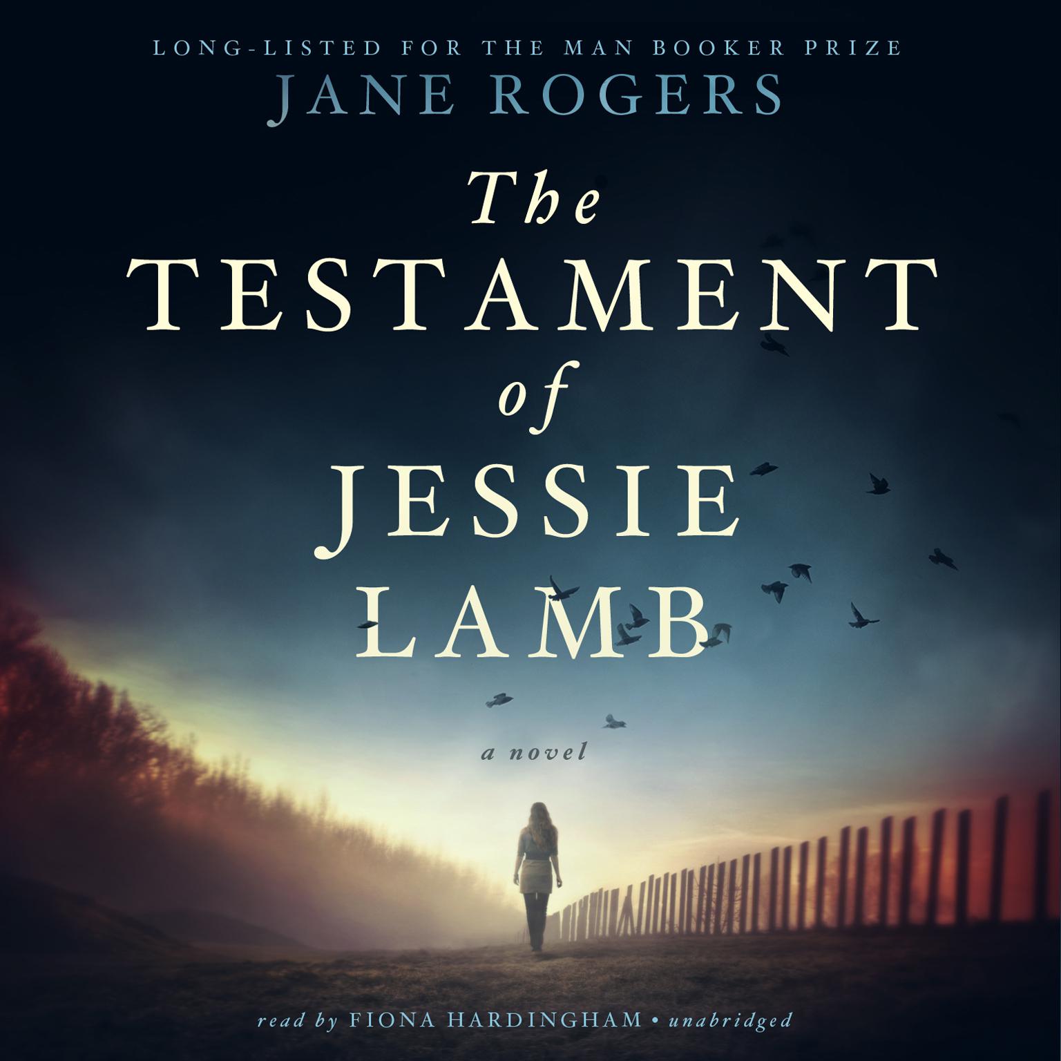 The Testament of Jessie Lamb: A Novel Audiobook, by Jane Rogers