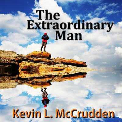 The Extraordinary Man: The Journey of Becoming Your Greater Self Audiobook, by 